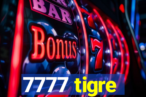7777 tigre